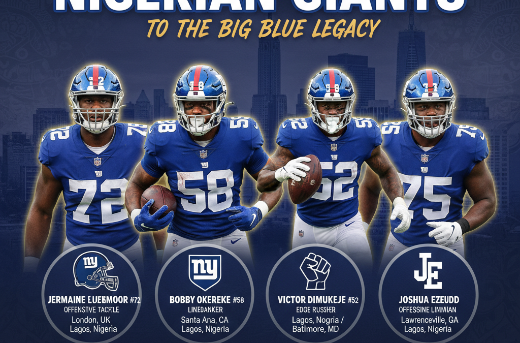 Welcoming Our Nigerian Giants to the Big Blue Legacy
